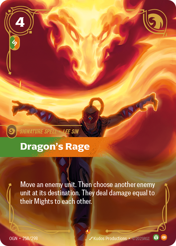 Riftbound Spell: Dragon's Rage. Move an enemy unit. Then do this: Choose another enemy unit at its destination. They deal damage equal to their Mights to each other.