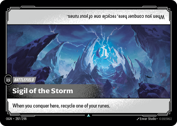 Riftbound Battlefield: Sigil of the Storm. When you conquer here, you must recycle one of your runes. (This doesn’t choose anything.)