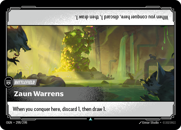 Riftbound Battlefield: Zaun Warrens. When you conquer here, discard 1, then draw 1.