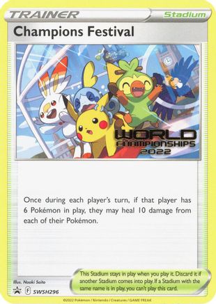 Champions Festival - SWSH296 (World Championships 2022) [SWSH Sword & Shield Promo Cards]