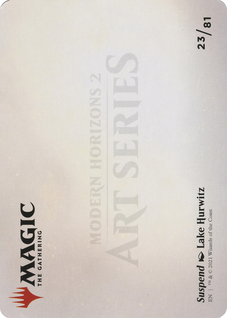 Suspend // Suspend (AMH2-023) (Borderless) [Modern Horizons 2 Art Series] Foil