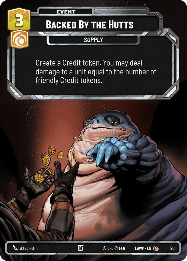 Backed by the Hutts (20) (20) [A Lawless Time: Weekly Play]