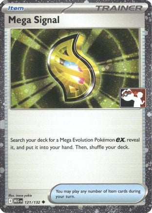 Mega Signal - 121/132 (Cosmos Holo) [Prize Pack Series Cards] - Holofoil