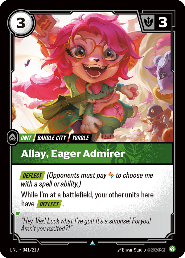 Riftbound Unit: Allay, Eager Admirer. [Deflect] (Opponents must pay [A] to choose me with a spell or ability.)
While I'm at a battlefield, your other units here have [Deflect].