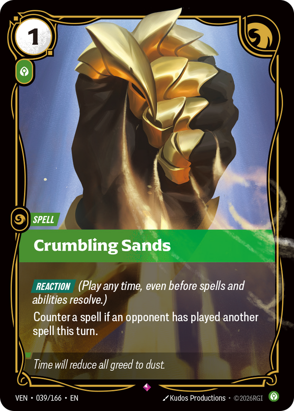 Riftbound Spell: Crumbling Sands. [Reaction] (Play any time, even before spells and abilities resolve.)
Counter a spell if an opponent has played another spell this turn.