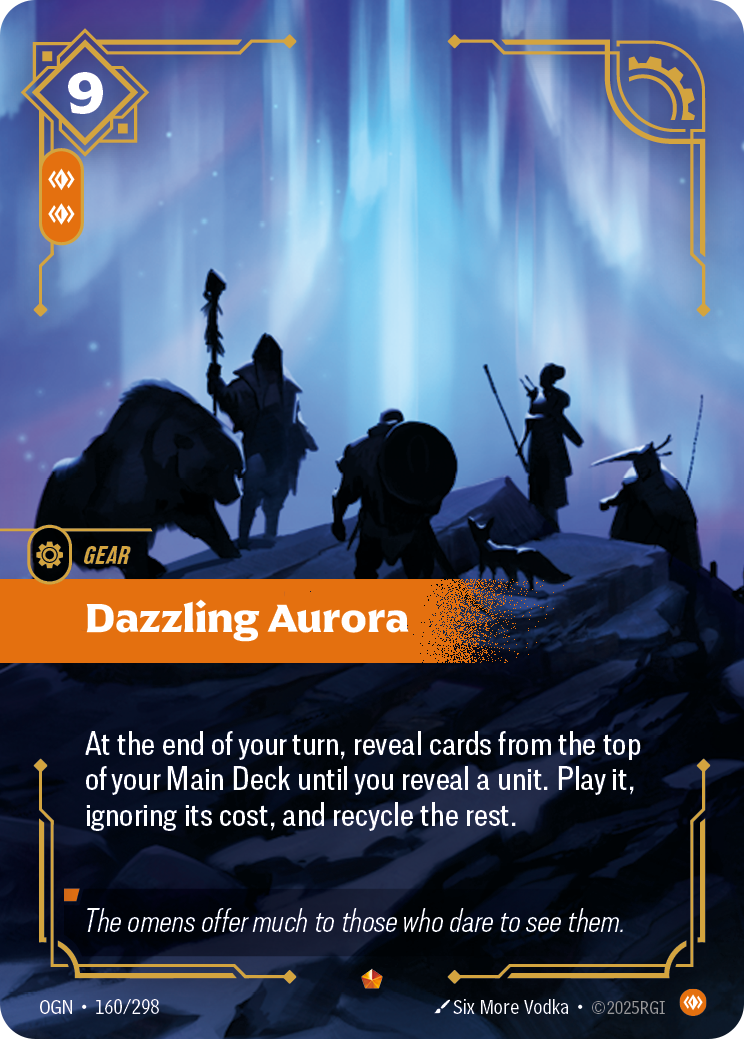 Riftbound Gear: Dazzling Aurora. At the end of your turn, reveal cards from the top of your Main Deck until you reveal a unit and banish it. Play it, ignoring its cost, and recycle the rest.