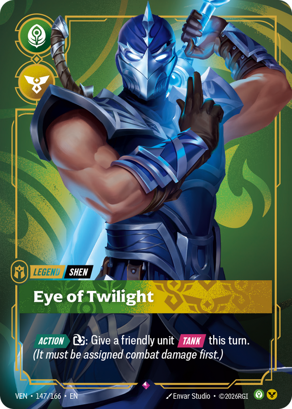 Riftbound Legend: Eye of Twilight. [Action][>] [T]: Give a friendly unit [Tank] this turn. (It must be assigned combat damage first.)