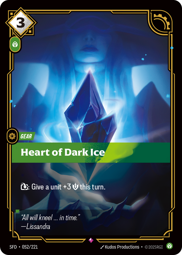 Riftbound Gear: Heart of Dark Ice. [T]: Give a unit +3 [S] this turn.
