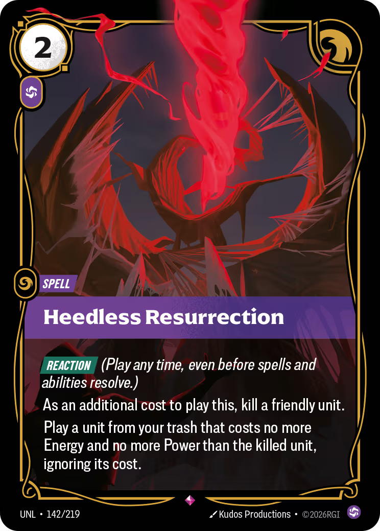 Riftbound Spell: Heedless Resurrection. [Reaction] (Play any time, even before spells and abilities resolve.)
As an additional cost to play this, kill a friendly unit.
Play a unit from your trash that costs no more Energy and no more Power than the killed unit, ignoring its cost.