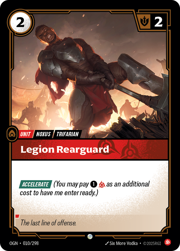 Riftbound Unit: Legion Rearguard. [Accelerate] (You may pay [1][C] as an additional cost to have me enter ready.)