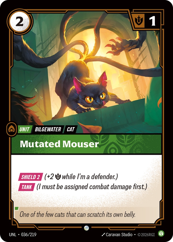Riftbound Unit: Mutated Mouser. [Shield 2] (+2 [S] while I'm a defender.)
[Tank] (I must be assigned combat damage first.)