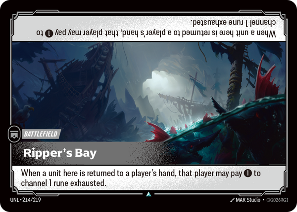 Riftbound Battlefield: Ripper's Bay. When a unit here is returned to a player's hand, that player may pay [1] to channel 1 rune exhausted.
