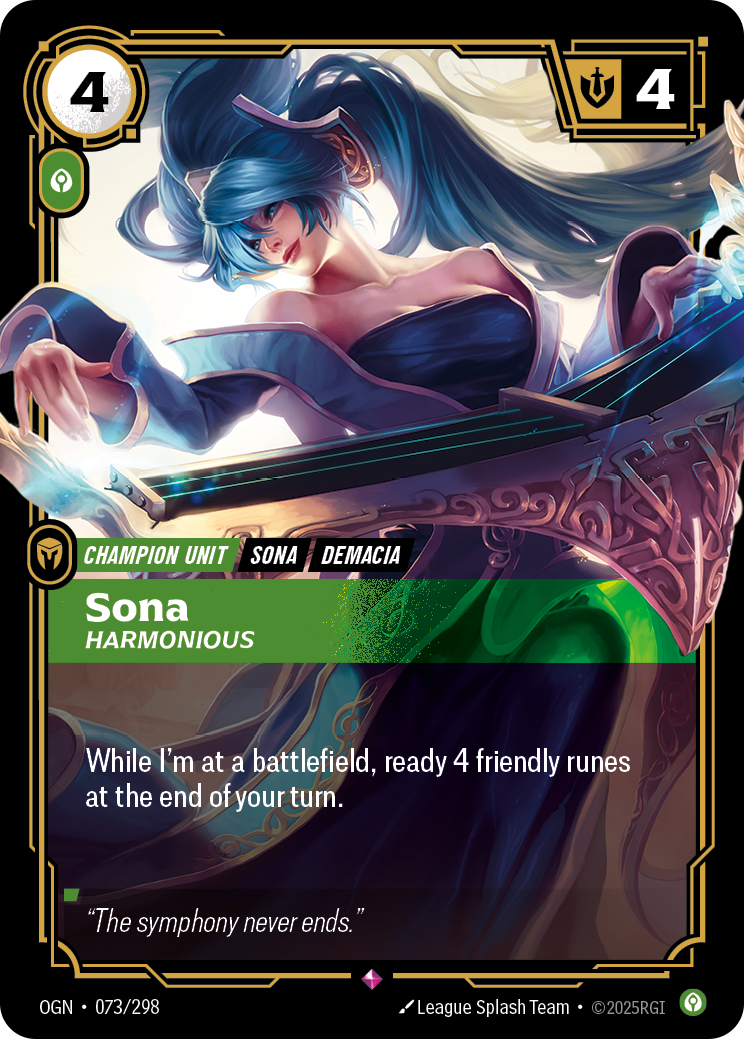 Riftbound Unit: Sona, Harmonious. At the end of your turn, if I'm at a battlefield, ready up to 4 friendly runes.