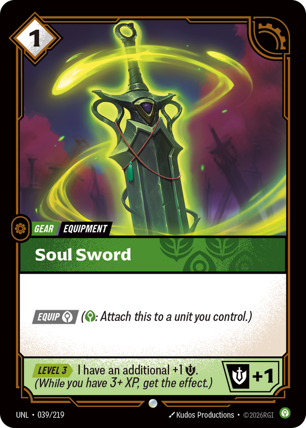 Riftbound Gear: Soul Sword. [Equip] [C] ([C]: Attach this to a unit you control.)