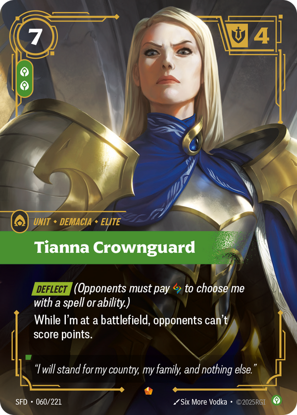 Riftbound Unit: Tianna Crownguard. [Deflect] (Opponents must pay [A] to choose me with a spell or ability.)
While I'm at a battlefield, opponents can't gain points.
