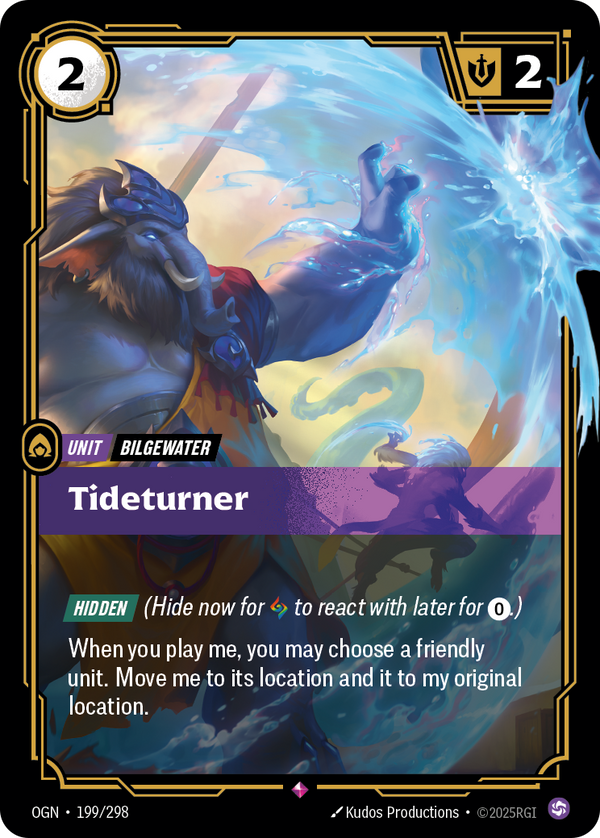 Riftbound Unit: Tideturner. [Hidden] (Hide now for [A] to react with later for [0].)
When you play me, you may choose a unit you control at another location. Move me to its location and it to my original location.
