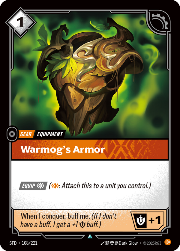 Riftbound Gear: Warmog's Armor. [Equip] [C] ([C]: Attach this to a unit you control.)