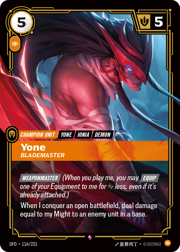 Riftbound Unit: Yone, Blademaster. [Weaponmaster] (When you play me, you may [Equip] one of your Equipment to me for [A] less, even if it's already attached.)
When I conquer a battlefield that was uncontrolled, deal damage equal to my Might to an enemy unit in a base.