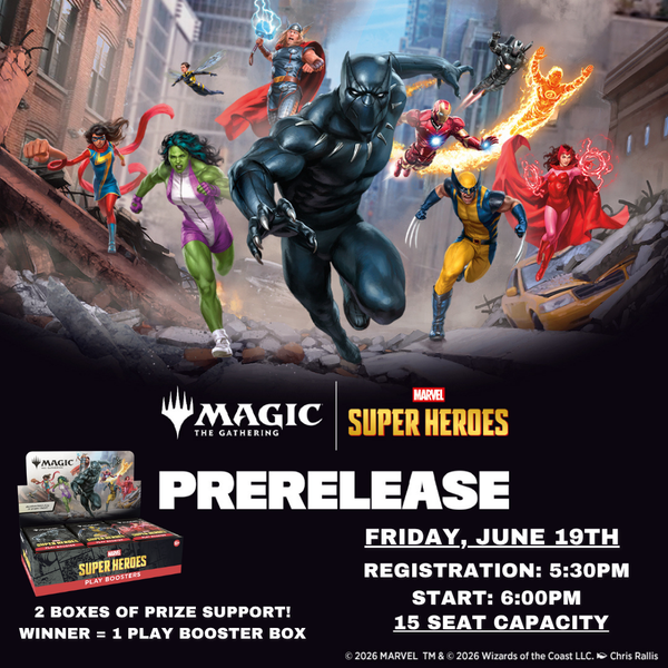 MTG Marvel Super Heroes Friday Pre Release - June 19