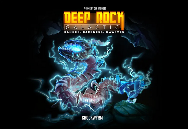 DEEP ROCK GALACTIC: SHOCKWYRM EXPANSION [2026-05-15]