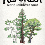 REFOREST: PLANTS OF THE PACIFIC NORTHWEST COAST