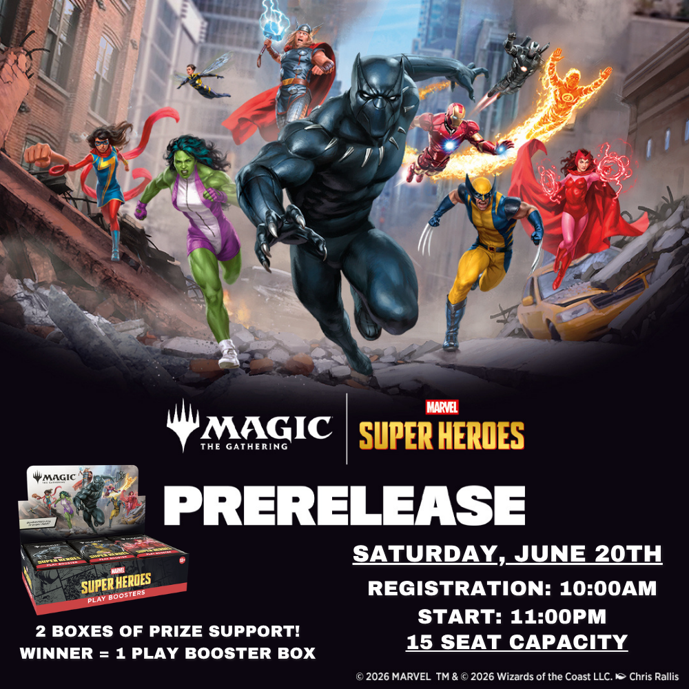 MTG Marvel Super Heroes Saturday Pre release - June 20