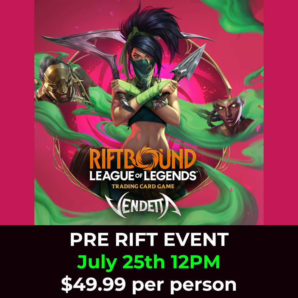 Riftbound Vendetta Pre-Rift Event July 25th 12PM