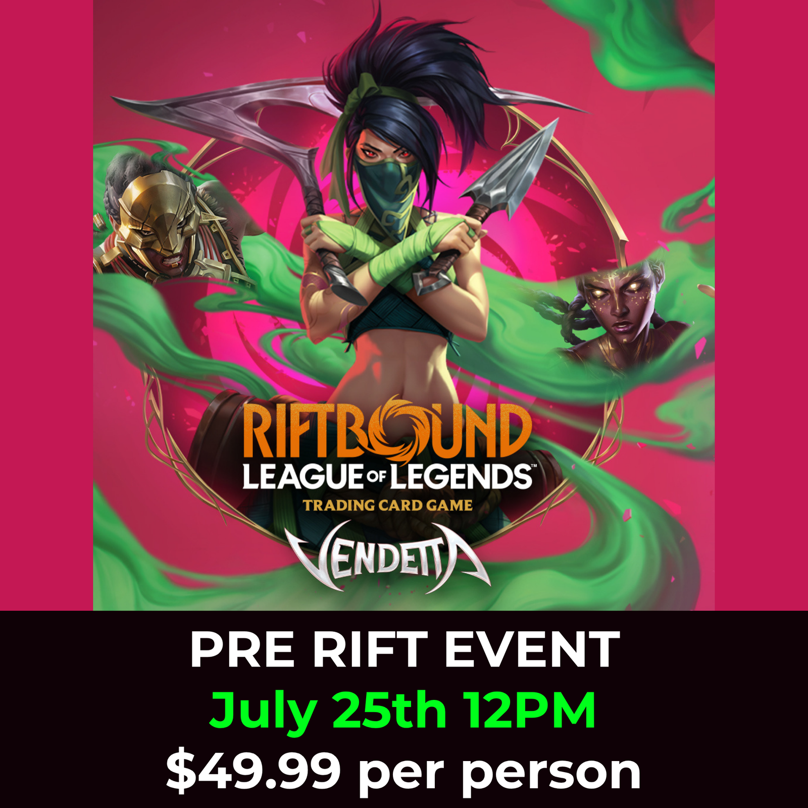 Riftbound Vendetta Pre-Rift Event July 25th 12PM